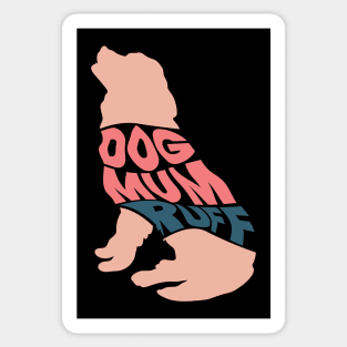 Dog Mum Ruff Sticker